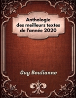 Anthologie des meilleurs textes de l'année 2020 B099ZLQ26P Book Cover