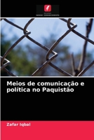 Meios de comunicação e política no Paquistão 620293896X Book Cover