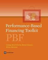 Performance-Based Financing Toolkit 1464801282 Book Cover