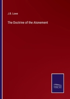 The Doctrine of the Atonement 3375160666 Book Cover