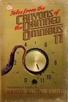 Tales from the Canyons of the Damned: Omnibus 11 1946777978 Book Cover