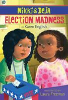 Nikki and Deja: Election Madness: Nikki and Deja, Book Four 0547850719 Book Cover