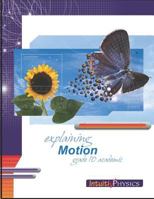 Explaining Motion: Student Exercises and Teacher Guide for Grade Ten Academic Science 1897007175 Book Cover