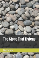 The Stone That Listens B0GHR6KJ1T Book Cover