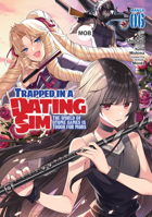 Trapped in a Dating Sim: The World of Otome Games is Tough for Mobs (Manga) Vol. 6 1638586705 Book Cover