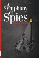 A Symphony of Spies 183543522X Book Cover