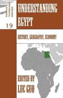 Understanding Egypt: History, Geography, Economy 1466265183 Book Cover