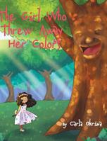 The Girl Who Threw Away Her Colors 1641149965 Book Cover