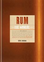 Rum: The Manual 0789208024 Book Cover