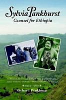 Sylvia Pankhurst: Counsel for Ethiopia 0972317236 Book Cover
