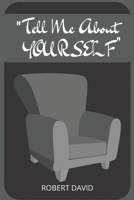 Tell Me about Yourself B0CDFHW6DW Book Cover