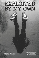 Exploited By My Own B0959MMX3Z Book Cover