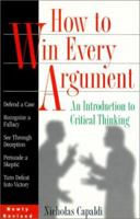 How to Win Every Argument 1567313302 Book Cover