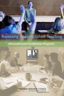 Assessing Accomplished Teaching: Advanced-Level Certification Programs 0309121183 Book Cover