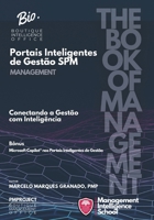 Portais Inteligentes de Gestão SPM: Conectando a Gestão com Inteligência (MANAGEMENT) (Portuguese Edition) B0FBL1BPNN Book Cover