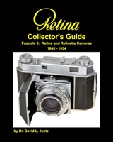 Retina Collector's Guide Fascicle 3: Retina and Retinette Cameras 1945 - 1954 171424265X Book Cover