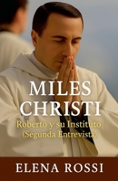 Miles Christi Roberto y su Instituto (Segunda Entrevista) (Spanish Edition) B0FJ7CSGX9 Book Cover