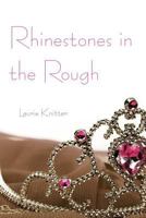 Rhinestones in the Rough 1462019331 Book Cover
