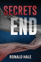 Secrets End 0979624134 Book Cover