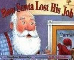 How Santa Lost His Job 0439403324 Book Cover