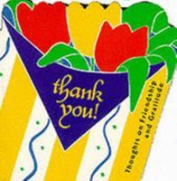 Thank You!: Thoughts on Friendship and Gratitude (Gift Book) 0836236254 Book Cover