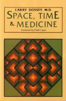 Space, Time & Medicine 0394710916 Book Cover