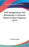Nell' Inaugurazione Del Monumento A Giovanni Botero In Bene-Vagienna (1871) 1160200467 Book Cover