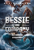 Bessie and Company: Sea Monster Adventures B0FD46Y7RH Book Cover