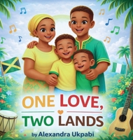 One Love, Two Lands B0GRC5S826 Book Cover