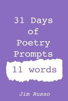 31 Days of Poetry Prompts: 11 Words 1792069103 Book Cover