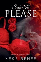 Seek To Please B09F1B8674 Book Cover