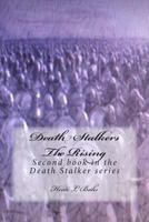 Death Stalkers The Rising: Second book in the Death Stalker series 1483994082 Book Cover