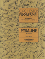 Test Pieces for Orchestral Auditions -- Trombone: Audition Excerpts from the Concert and Operatic Repertoire B000ZG6UA8 Book Cover
