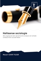 Haïtiaanse sociologie: Een poging tot een dynamische analyse van enkele onbezonnen sociale feiten 6200925739 Book Cover
