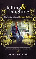 Falling and Laughing: The Restoration of Edwyn Collins 0091929997 Book Cover