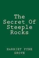 The Secret of Steeple Rocks 1499318014 Book Cover
