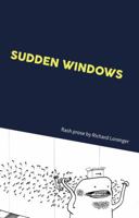 Sudden Windows Paperback 1940572061 Book Cover