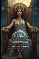 NANNA: El Tejedor del Tiempo y la Sabiduría Lunar (MESOPOTAMIA) (Spanish Edition) B0FT826N2Z Book Cover