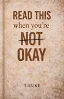 READ THIS When you’re NOT OKAY B0GJPGPDFC Book Cover