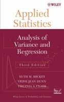 Applied Statistics: Analysis of Variance and Regression (Wiley Series in Probability and Statistics) 047057125X Book Cover