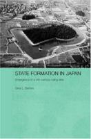 State Formation in Japan: Emergence of a 4th-Century Ruling Elite 0415596289 Book Cover