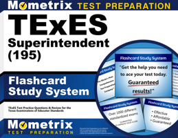 Texes Superintendent (195) Flashcard Study System: Texes Test Practice Questions and Review for the Texas Examinations of Educator Standards 162120992X Book Cover