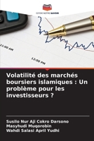 Volatilité des marchés boursiers islamiques: Un problème pour les investisseurs ? (French Edition) 620355846X Book Cover