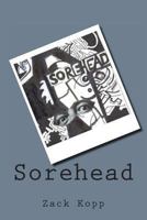 Sorehead 061577752X Book Cover