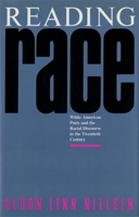 Reading Race (South Atlantic Modern Language Association award study) 0820310611 Book Cover