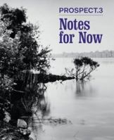 Prospect.3: Notes for Now 3791354035 Book Cover