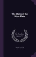 The States of the River Plate 114215761X Book Cover