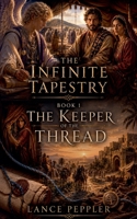 The Keeper of the Thread (The Infinite Tapestry) B0H86HHKDL Book Cover
