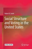 Social Structure and Voting in the United States 9401774854 Book Cover