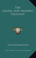 The Gospel And Modern Thought 0548452547 Book Cover